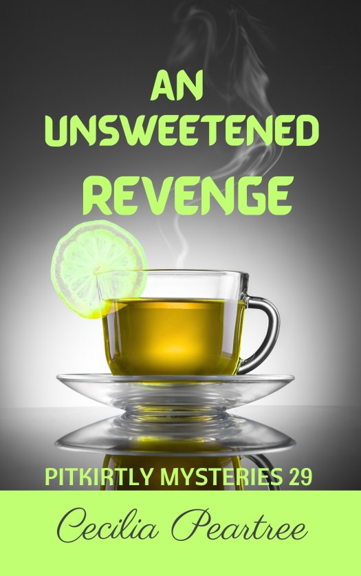 Cover for An Unsweetened Revenge by Cecilia Peartree - a glass cup with a lemon slice, brown liquid inside.